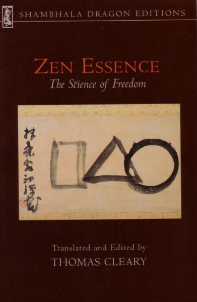 Zen Essence: The Science of Freedom (Shambhala Dragon Editions) cover