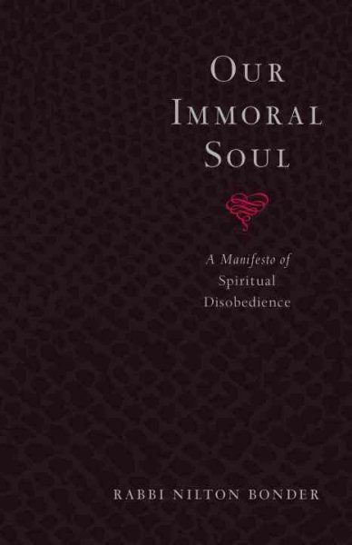 Our Immoral Soul: A Manifesto of Spiritual Disobedience cover
