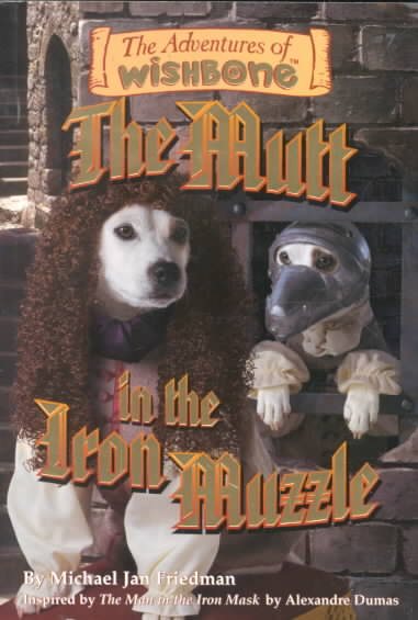 The Mutt in the Iron Muzzle (Adventures of Wishbone) cover