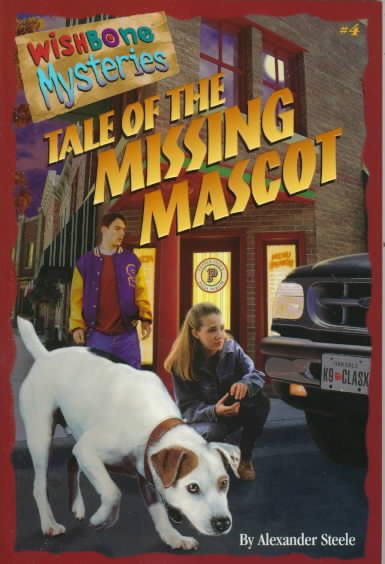 Tale of the Missing Mascot (Wishbone Mysteries, No 4) cover