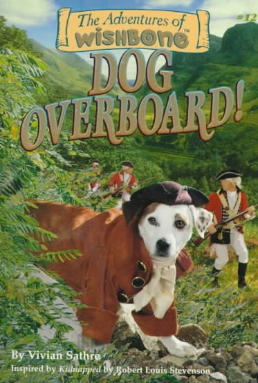 Dog Overboard! (Wishbone Adventure series, Vol 1) cover