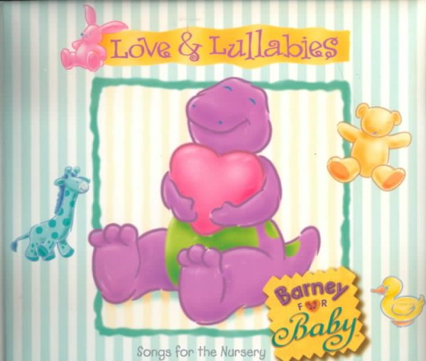 Love & Lullabies: Barney for Baby (Barney for Baby Books) cover
