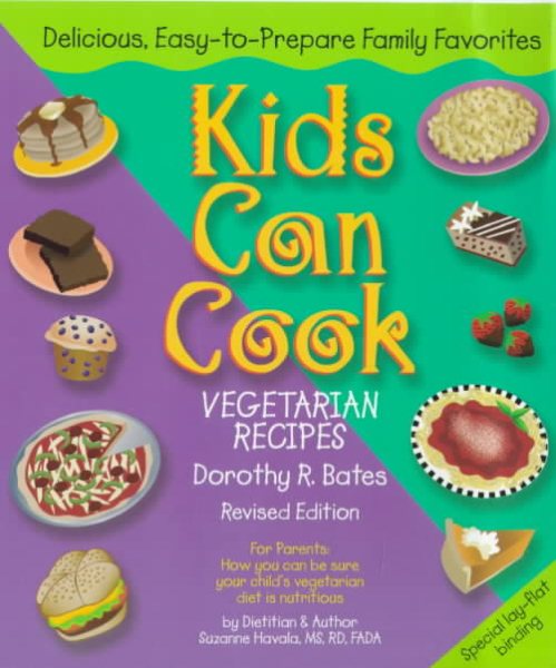Kids Can Cook: Vegetarian Recipes Kitchen-Tested by Kids for Kids cover