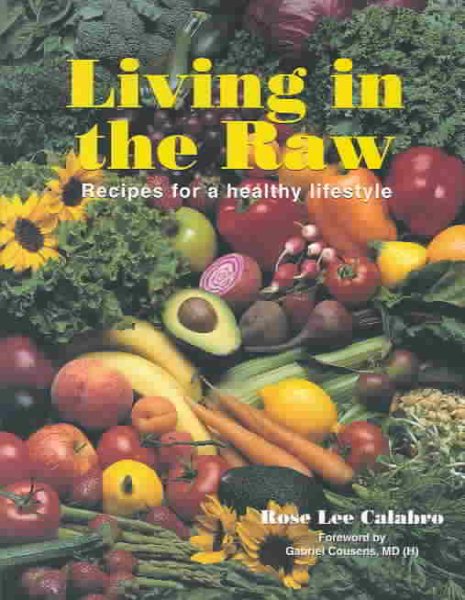 Living in the Raw: Recipes for a Healthy Lifestyle cover