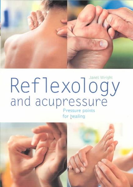 Reflexology and Acupressure: Pressure Points for Healing cover