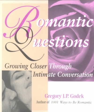 Romantic Questions: Growing Closer Through Intimate Conversation cover