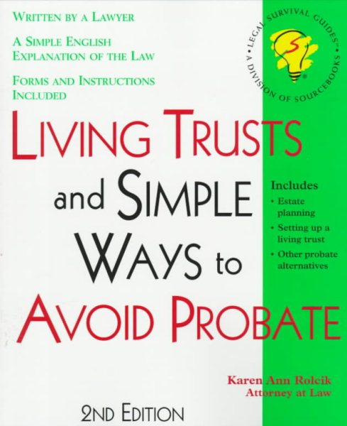 Living Trusts: And Simple Ways to Avoid Probate With Forms (Legal Survival Guides) cover