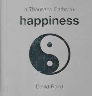 A Thousand Paths to Happiness