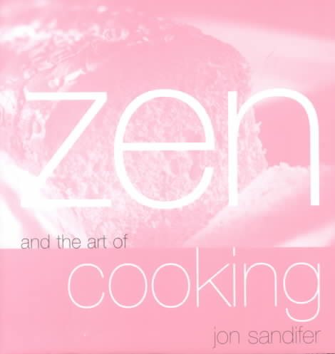 Zen and the Art of Cooking cover