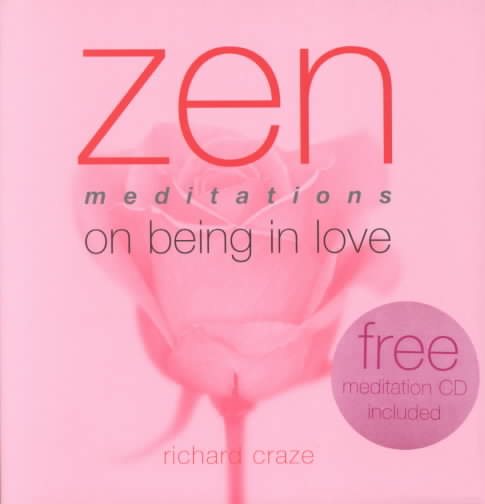 Zen Meditations on Being in Love (Zen Meditations) cover