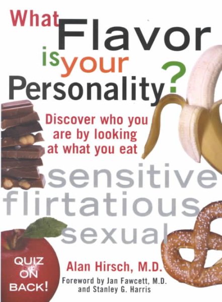 What Flavor is Your Personality? Discover Who You Are by Looking at What You Eat