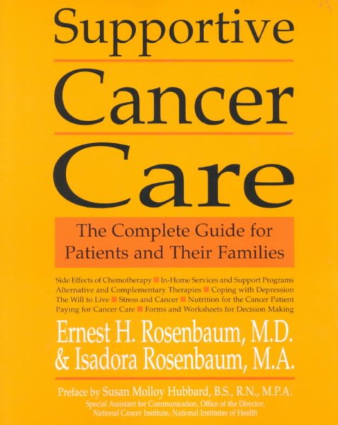 Supportive Cancer Care: The Complete Guide for Patients and Their Families