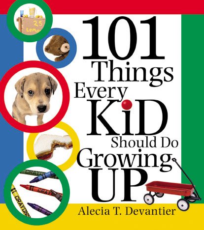 101 Things Every Kid Should Do Growing Up cover