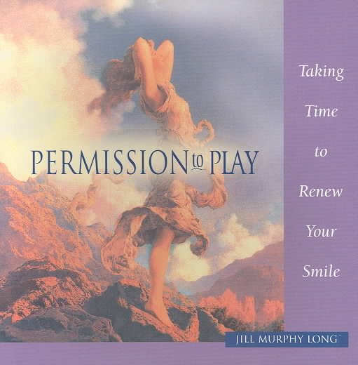Permission to Play: Taking Time to Renew Your Smile cover