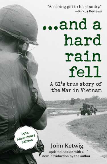 ...and a hard rain fell: A GI's True Story of the War in Vietnam cover