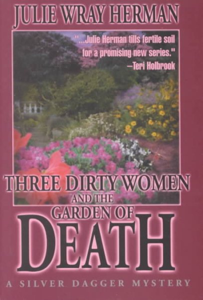 Three Dirty Women and the Garden of Death (Three Dirty Women Mysteries) cover