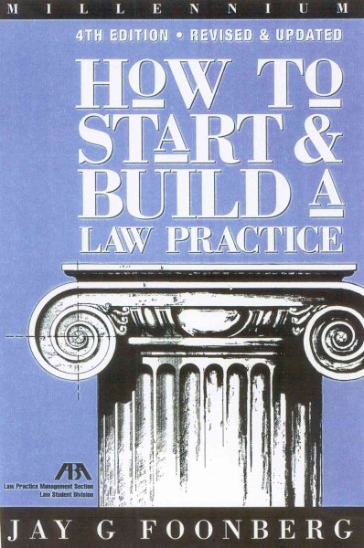 How to Start and Build a Law Practice: Millennium Fourth Edition cover