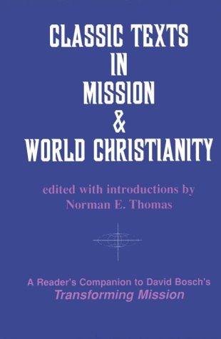 Classic Texts in Mission and World Christianity (American Society of Missiology Series)