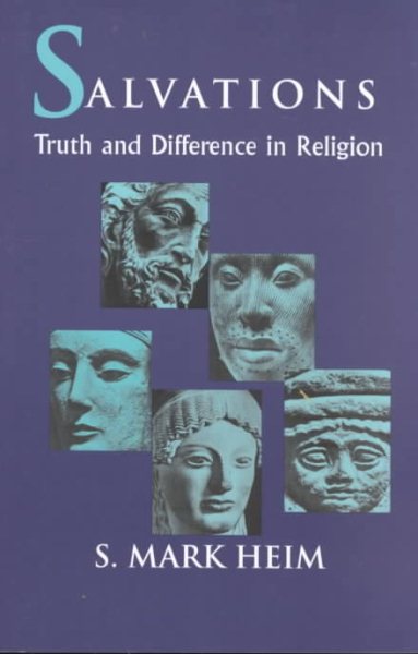 Salvations: Truth and Difference in Religion (Faith Meets Faith Series) cover