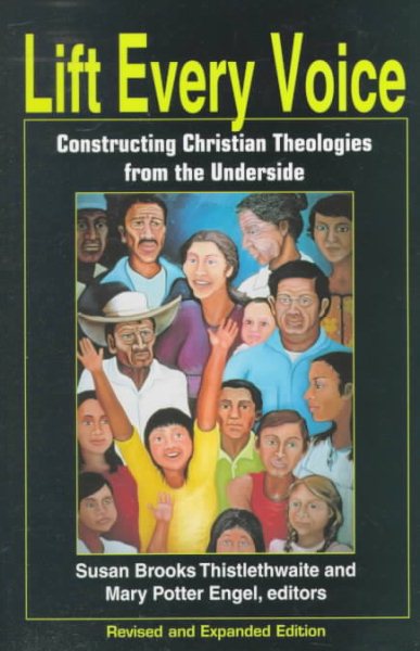 Lift Every Voice: Constructing Christian Theologies from the Underside cover