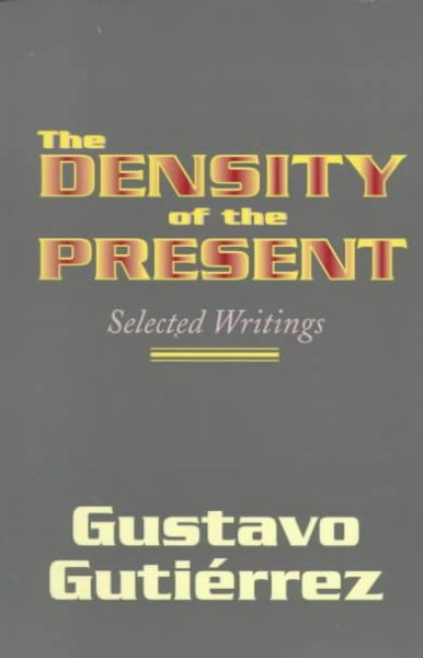 The Density of the Present: Selected Writings cover