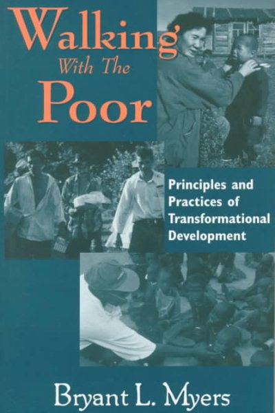 Walking With the Poor: Principles and Practices of Transformational Development cover