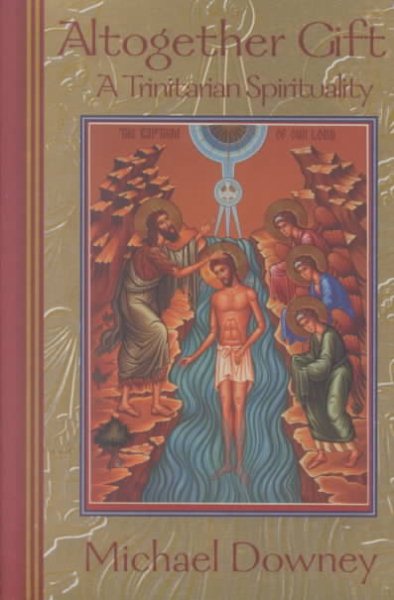 Altogether Gift: A Trinitarian Spirituality cover