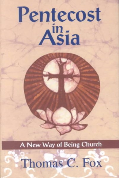 Pentecost in Asia: A New Way of Being Church cover