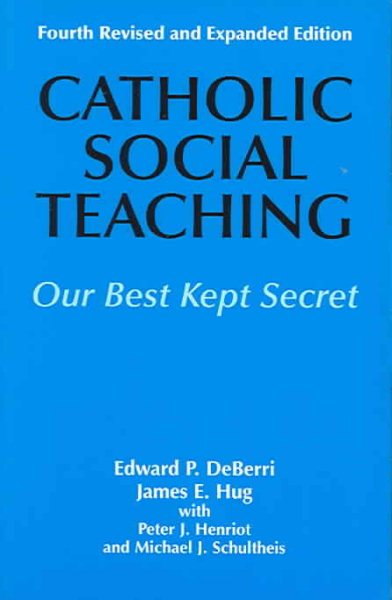 Catholic Social Teaching: Our Best Kept Secret cover