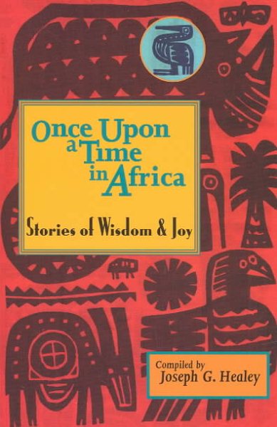 Once Upon a Time in Africa: Stories of Wisdom and Joy cover