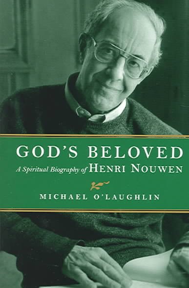 God's Beloved: A Spiritual Biography of Henri Nouwen cover