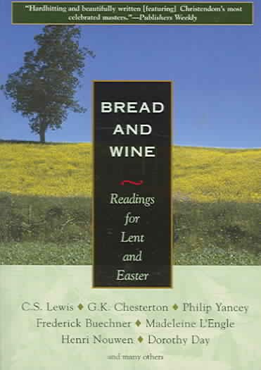 Bread and Wine: Readings for Lent and Easter cover