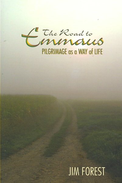 The Road to Emmaus: Pilgrimage as a Way of Life cover