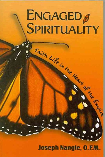 Engaged Spirituality: Faith Life in the Heart of the Empire cover
