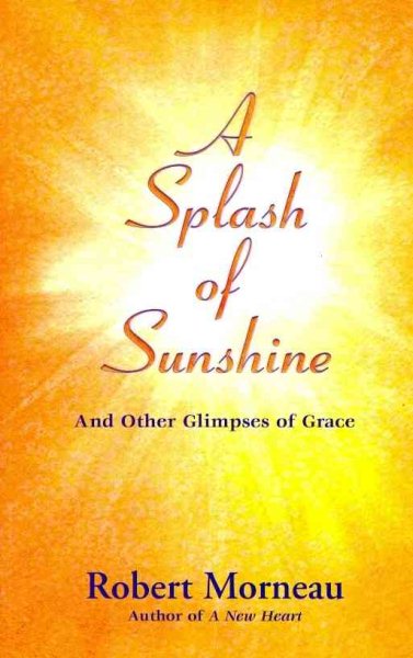 A Splash of Sunshine: And Other Glimpses of Grace cover