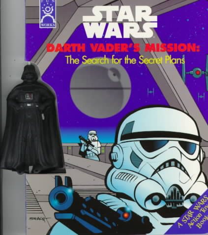 Darth Vader's Mission: The Search for the Secret Plans/Book and Figure (Star Wars) cover