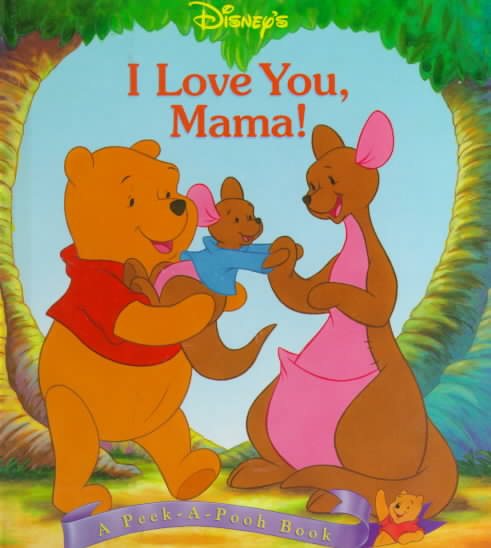 I Love You, Mama! (A peek-a-Pooh book) cover