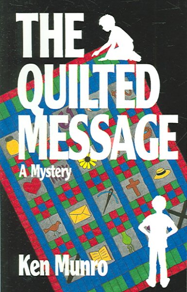 The Quilted Message (Sammy and Brian Mystery Series) cover