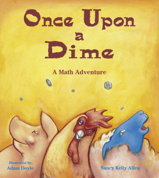 Once Upon a Dime: A Math Adventure cover