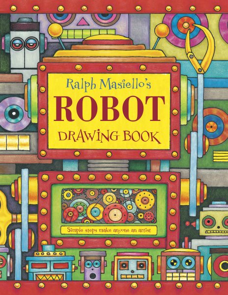 Ralph Masiello's Robot Drawing Book (Ralph Masiello's Drawing Books) cover
