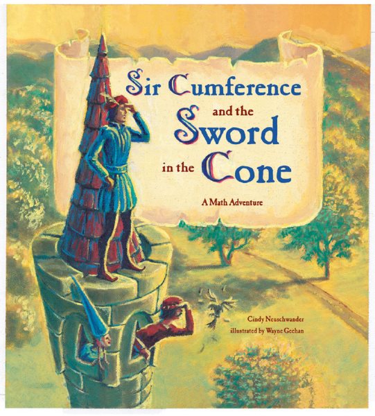 Sir Cumference and the Sword in the Cone cover