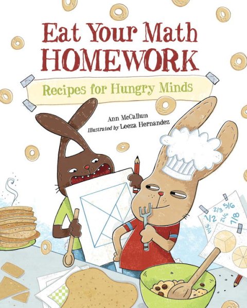 Eat Your Math Homework: Recipes for Hungry Minds (Eat Your Homework) cover