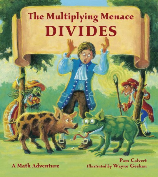 The Multiplying Menace Divides (Charlesbridge Math Adventures) cover