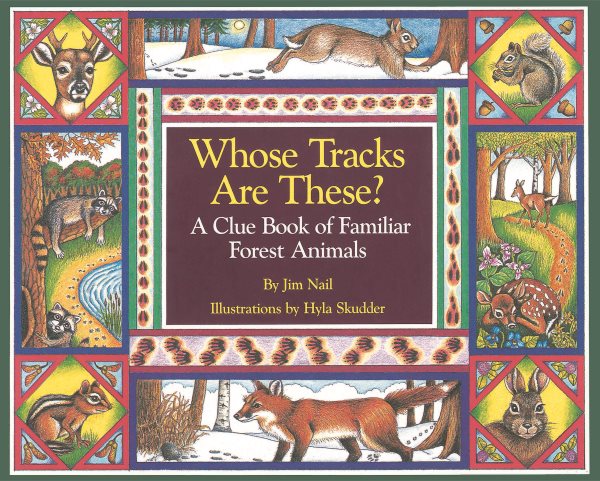 Whose Tracks Are These? A Clue Book of Familiar Forest Animals cover