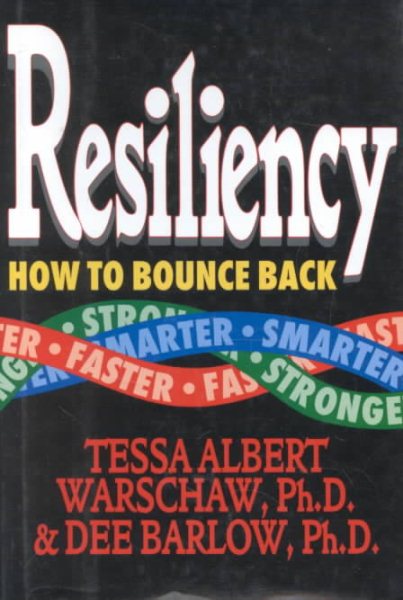 Resiliency: How to Bounce Back Faster, Stronger, Smarter cover
