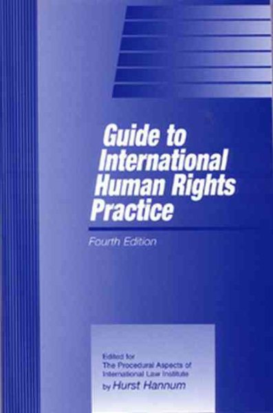 Guide to International Human Rights Practice (Procedural Aspects of International Law Monograph Series) cover
