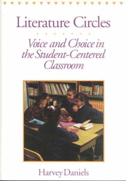 Literature Circles: Voice and Choice in the Student-Centered Classroom cover