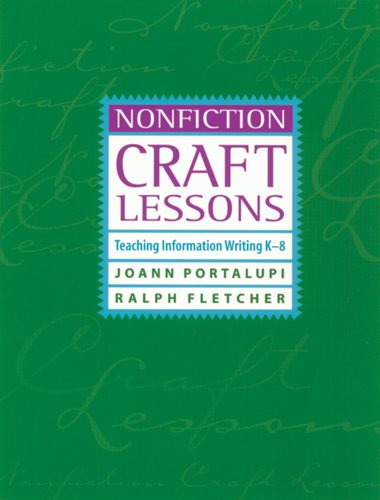 Nonfiction Craft Lessons: Teaching Information Writing K-8 cover