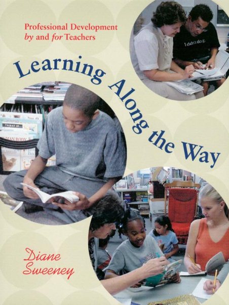 Learning Along the Way: Professional Development by and for Teachers cover