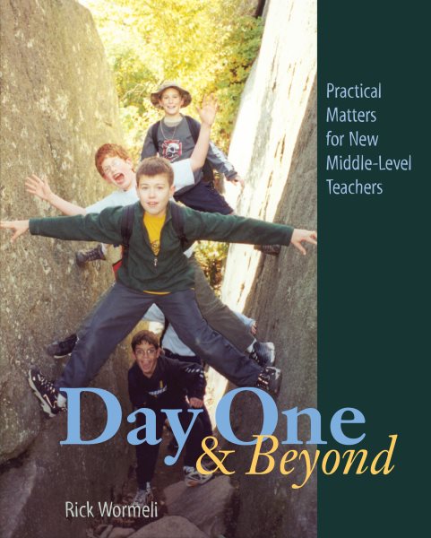 Day One and Beyond: Practical Matters for New Middle-Level Teachers cover